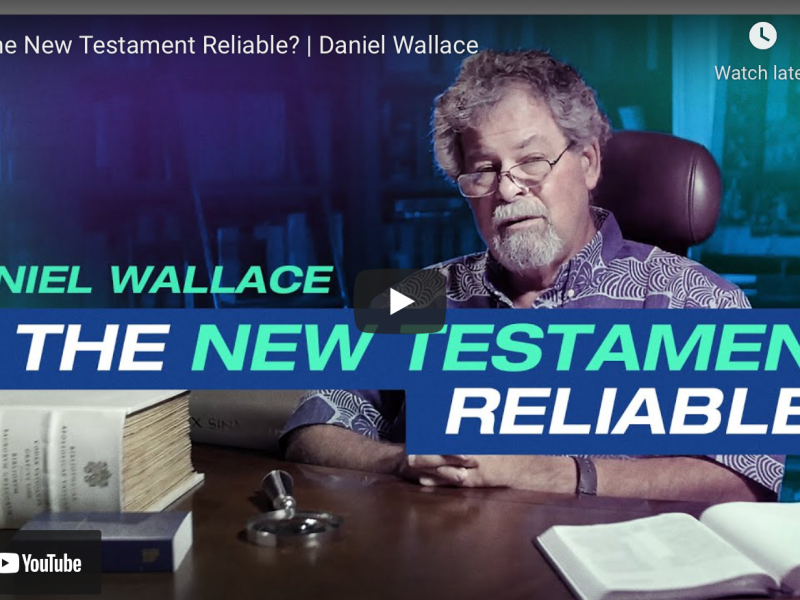 Is the New Testament Reliable? (5 mn)